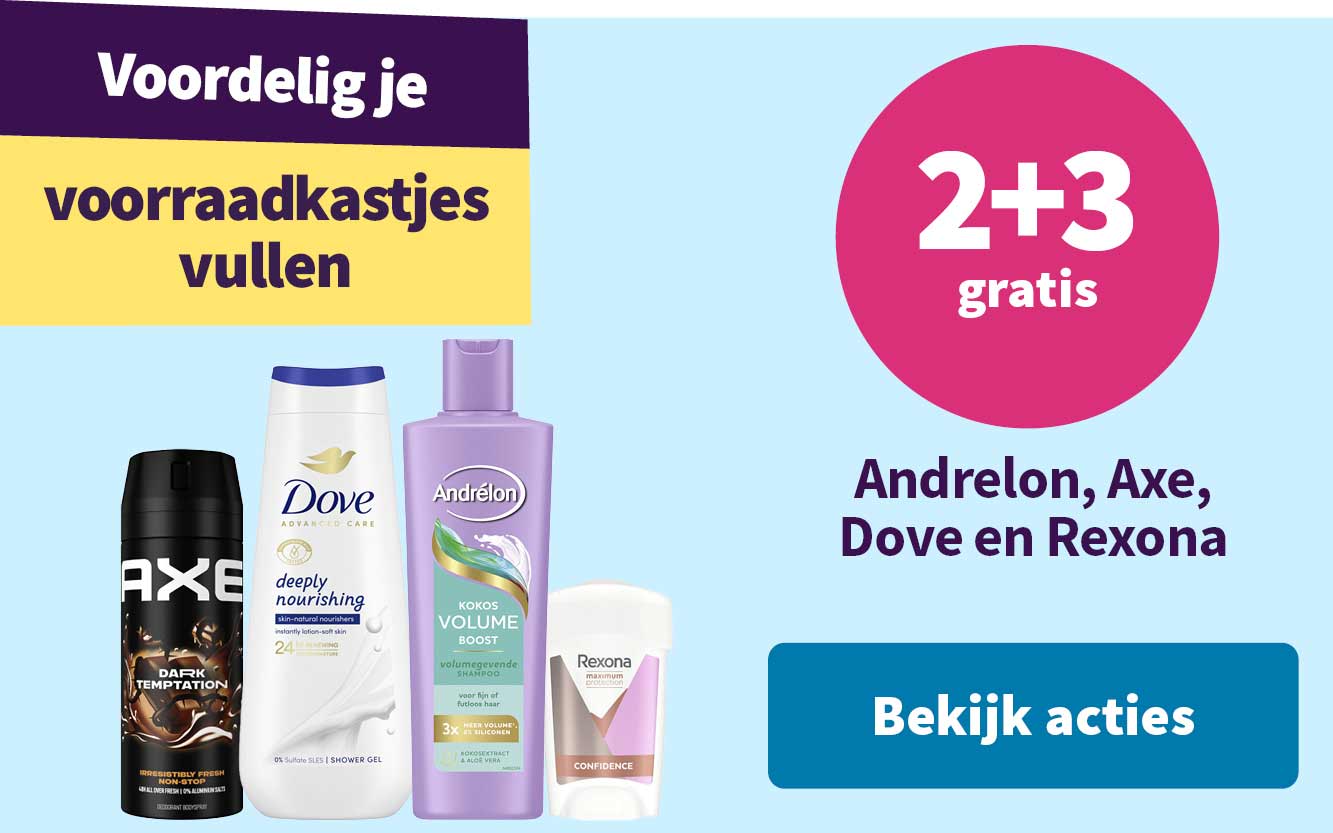 2+3 gratis op Andrelon, Axe, Dove en Rexona