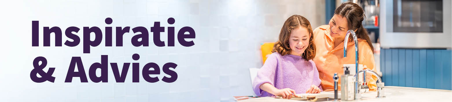 Advies, inspiratie & tips