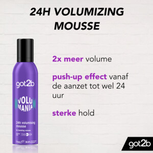 Got2b Volumania 24H Volumizing Mousse - 4.75 euro